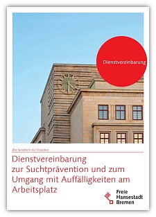 Bild der Titelseite Dienstvereinbarung zur Suchtprävention und zum Umgang mit Auffälligkeiten am Arbeitsplatz