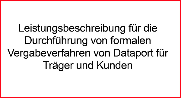 Textkachel mit dem Wortlaut: Leistungsbeschreibung für die Durchführung von formalen Vergabeverfahren von Dataport für Träger und Kunden