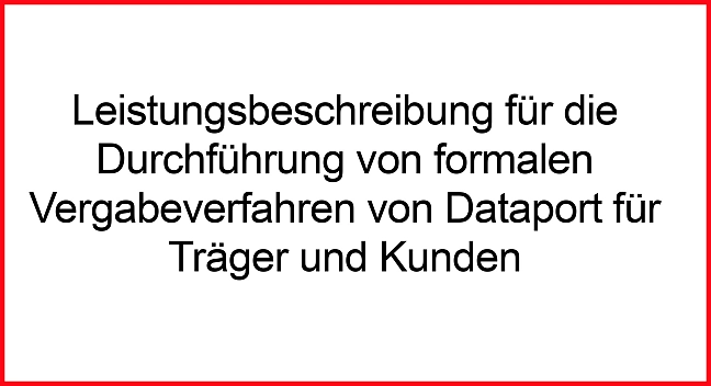 Textkachel mit dem Wortlaut: Leistungsbeschreibung für die Durchführung von formalen Vergabeverfahren von Dataport für Träger und Kunden