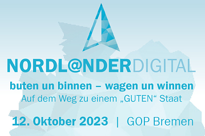 Schriftzug Nordl@nder Digital mit Hinweis auf das Veranstaltungsdatum 12. Oktober 2023 im GOP Bremen